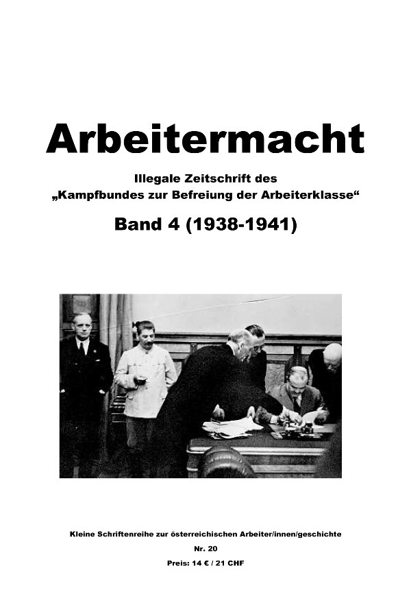 Arbeitermacht  Illegale Zeitschrift des „Kampfbundes zur Befreiung der Arbeiterklasse“  Band 4 (1938-1941)